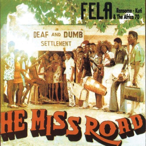 Fela Kuti - Expensive Shit / He Miss Road