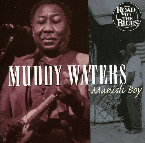 Muddy Waters - Manish Boy