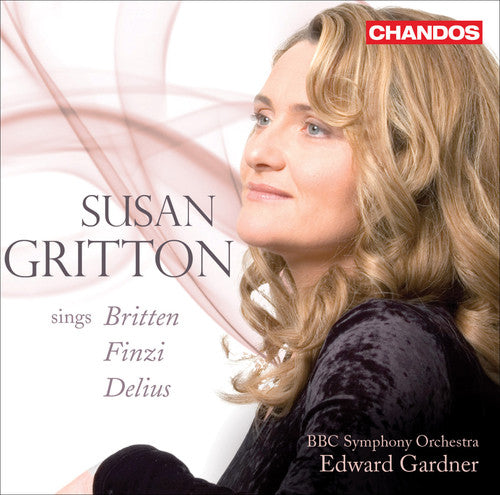 Susan Gritton - Susan Gritton Sings Britten Finzi Delius