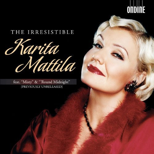 Karita Mattila - Irresistible Karita Mattila