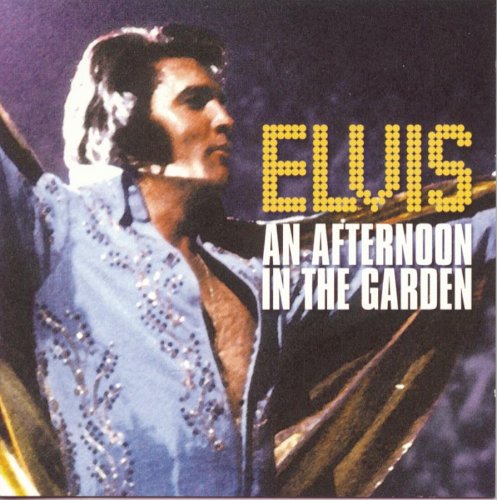Elvis Presley - Afternoon in the Garden