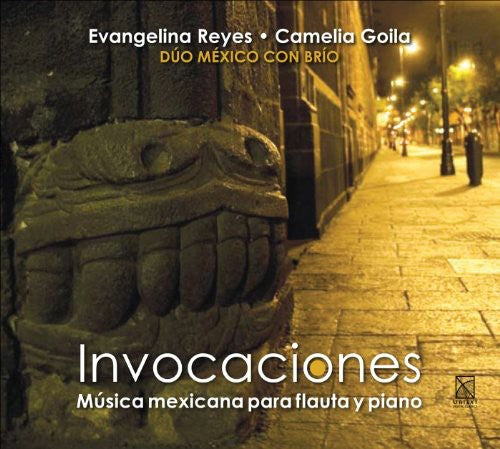 Camelia Goila / Evangelina Reyes - Invocations