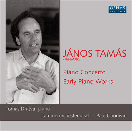 Tamas/ Dratva/ Kammerorchester Basel/ Goodwin - Piano Concerto / Early Piano Works