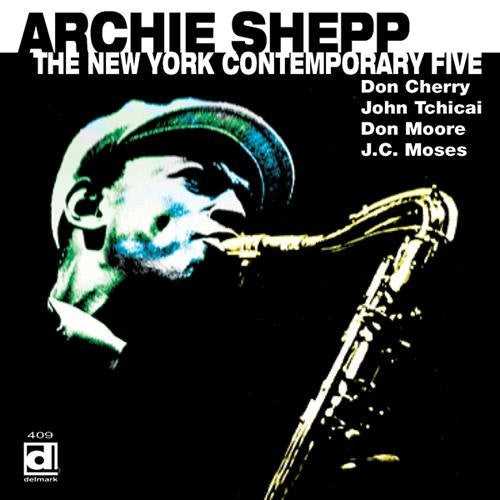 Archie Shepp - Archie Shepp The New York Contemporary Five
