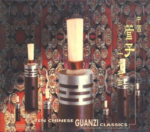 Ten Chinese Gaunzi Classics/ Various - Ten Chinese Gaunzi Classics