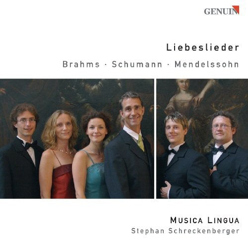 Brahms/ Schumann/ Mendelssohn/ Schreckenberger - Liebeslieder