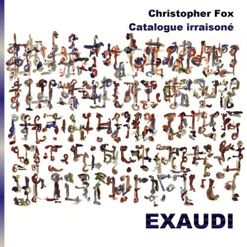 Fox/ Exaudi Vocal Ensemble - Catalogue Irraisone