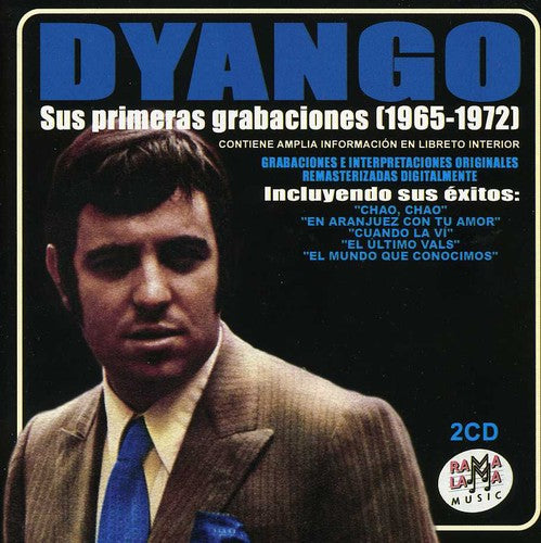 Dyango - Sus Primeras Grabaciones (1965-1972)