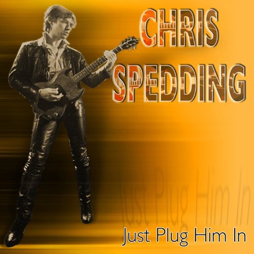 Chris Spedding - Just Plug Him in
