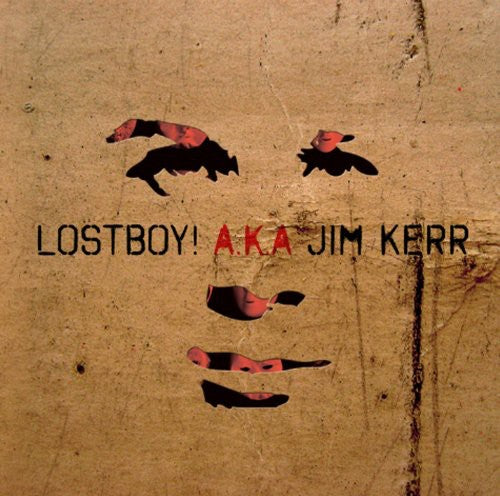 Lostboy a.K.a. Jim Kerr - Lostboy!