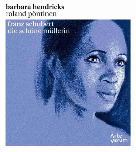 Barbara Hendricks - Die Schone Mullerin