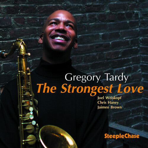 Gregory Tardy - The Strongest Love