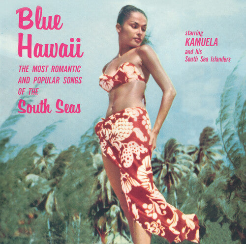 Kamuela & His South Sea Islanders - Blue Hawaii