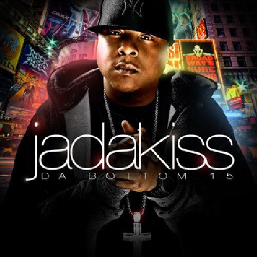 Jadakiss - Da Bottom 15