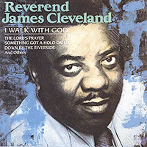 James Cleveland - I Walk with God