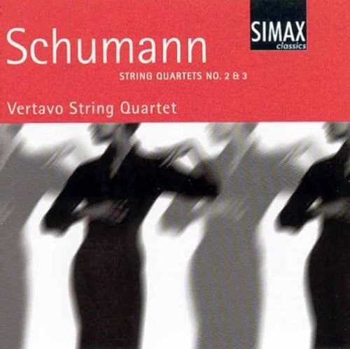 Robert Schumann / Vertavo String Quartet - String Quartets 2 & 3