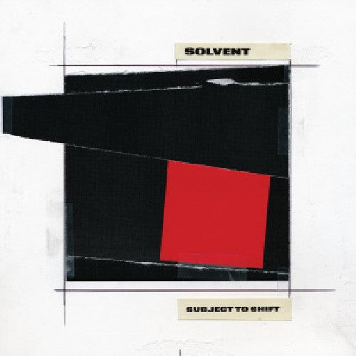 Solvent - Subject to Shift
