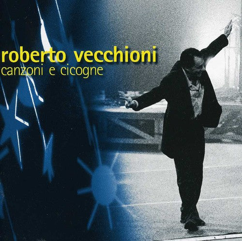 Roberto Vecchioni - Canzoni & Cicogne
