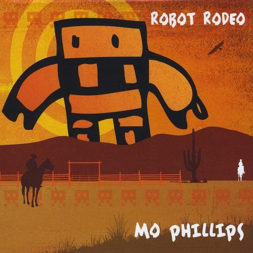 Mo Phillips - Robot Rodeo