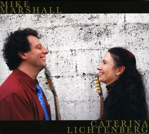 Mike Marshall / Caterina Lichtenberg - Mike Marshall and Caterina Lichtenberg