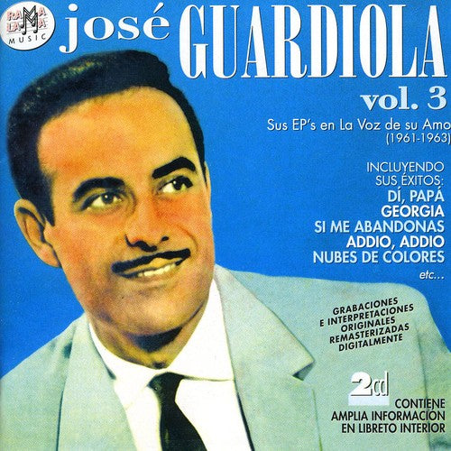 Jose Guardiola - Sus EP's En La Voz De Su Amo Vol 3