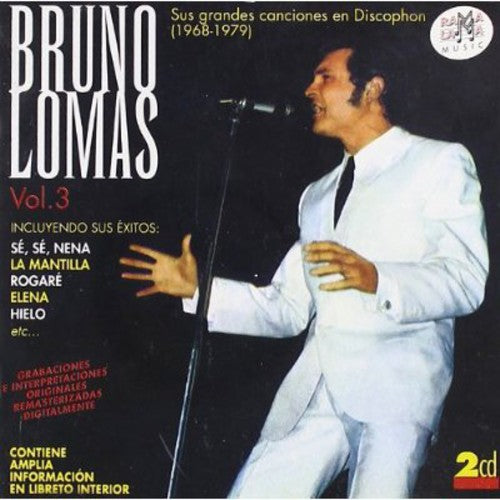 Bruno Lomas - Sus Grandes Grabaciones En Discophon Vol 3