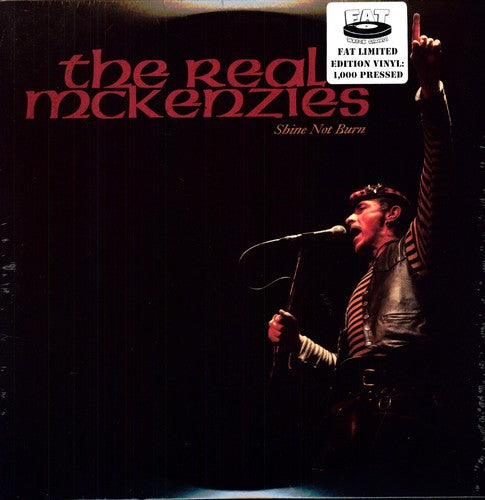 Real McKenzies - Shine Not Burn