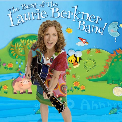 Laurie Berkner - The Best Of The Laurie Berkner Band