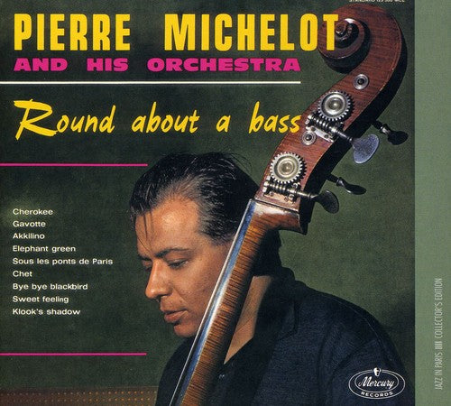 Pierre Michelot - Round About a Bass