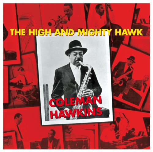 Coleman Hawkins - High & Mighty Hawk