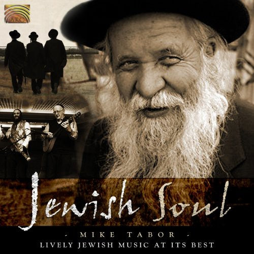 Mike Tabor - Jewish Soul: Lively Jewish Music At its Best