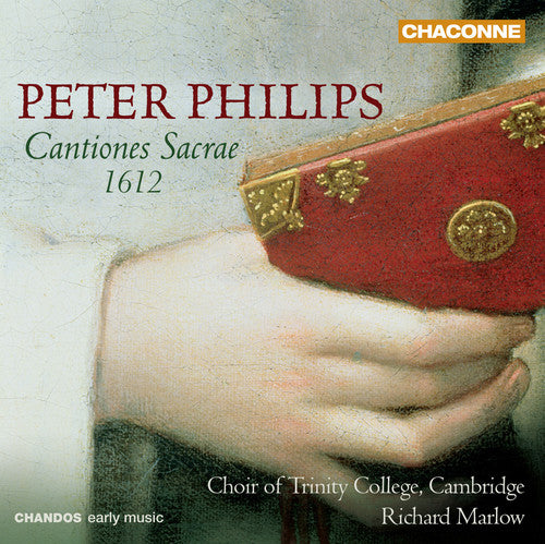 Philips/ Choir of Trinity College/ Marlow - Cantiones Sacrae 1612