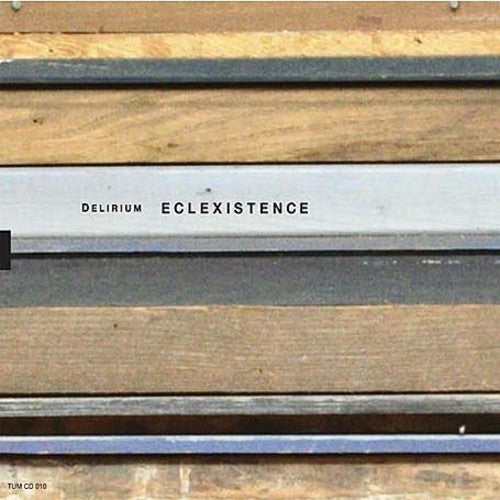 Delirium - Eclexistence