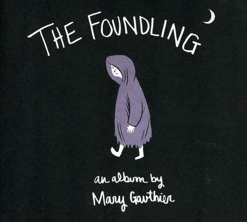 Mary Gauthier - Foundling
