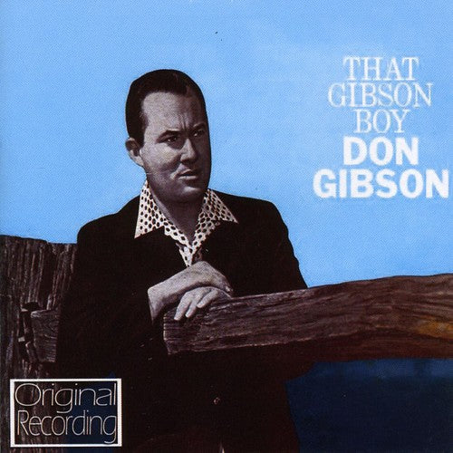 Don Gibson - That Gibson Boy