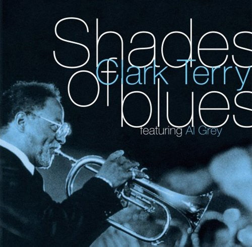 Clark Terry - Shades of Blues