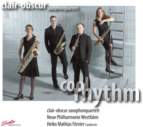 Matthus/ Mintzer/ Clair-Obscur Saxophone Quartet - Cool Rhythm