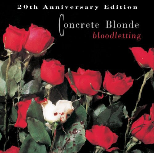 Concrete Blonde - Bloodletting: 20th Anniversary Edition