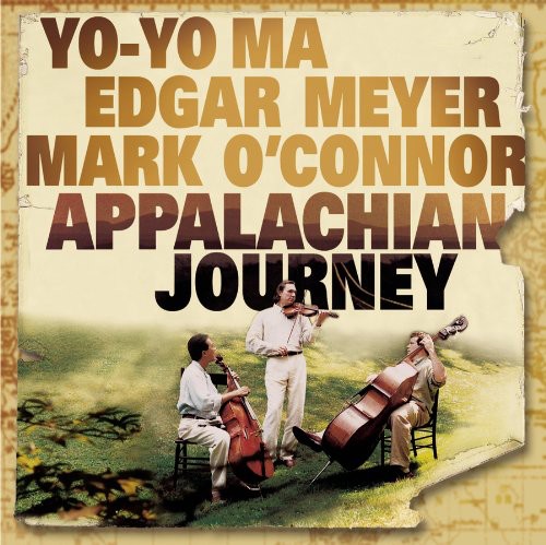 Yo-Yo Ma / Edgar Meyer / Mark O'Connor - Appalachian Journey
