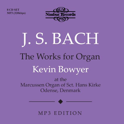 Kevin Bowyer - Works for Organ