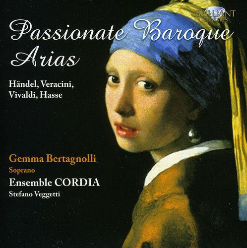 Bertagnolli/ Ensemble Cordia/ Vegetti - Passionate Baroque Arias