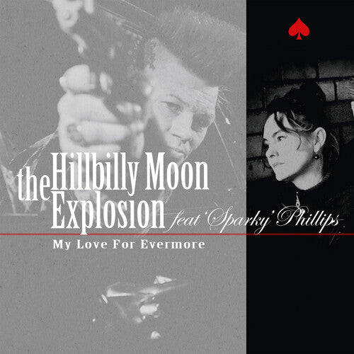 Hillbilly Moon Explosion/ Sparky Phillips - My Love For Evermore