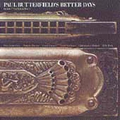 Paul Butterfield - Better Days