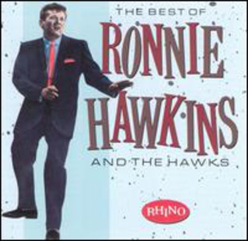 Ronnie Hawkins - Best Of