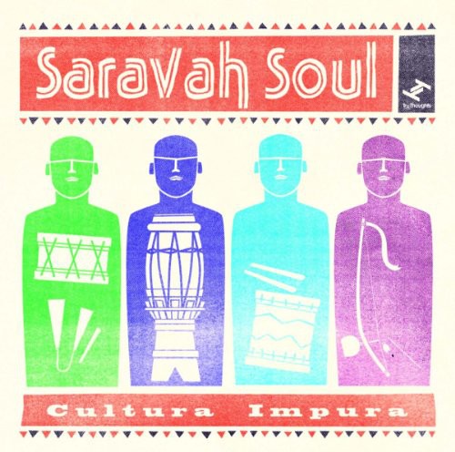 Saravah Soul - Cultura Impura
