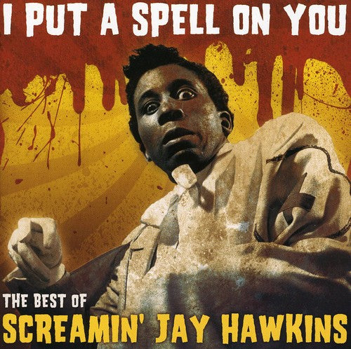 Jay Hawkins - I Put a Spell on You: Best of