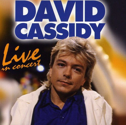 David Cassidy - Live in Concert