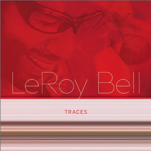 Leroy Bell - Traces
