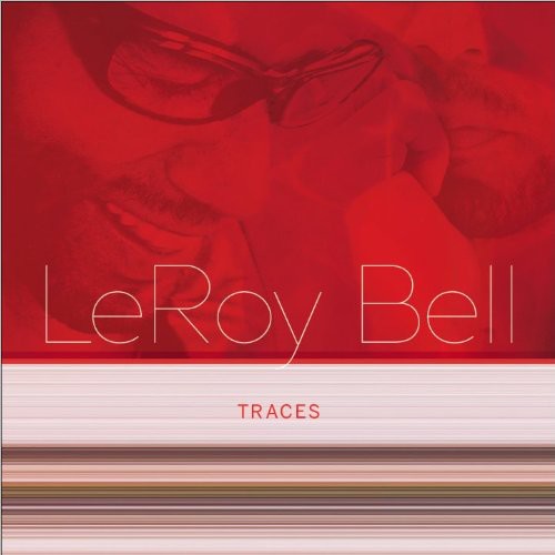 Leroy Bell - Traces