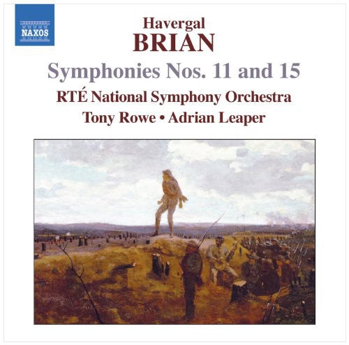 Brian/ Rte National So/ Rowe/ Leaper - Symphonies Nos 11 & 15